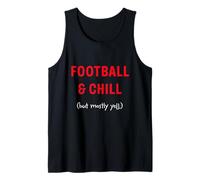 Football and Chill (but mostly yell) Tank Top