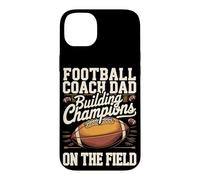 Football Coach Dad Building Champions on the Field Case for iPhone 14 Plus