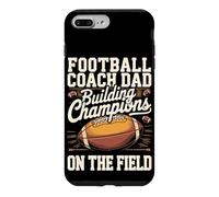 Football Coach Dad Building Champions on the Field Case for iPhone 7 Plus/8 Plus