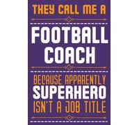 Football Coach Gifts: Novelty Blank Lined Journal To Write In, Funny Notebook, College Ruled Paper, Appreciation Thank You Gift Idea For Football Coach