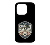 Football Collection Kick off the Weekend Soccer Club Case for iPhone 15 Pro