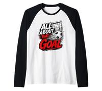 Football Collection Soccer All About that Goal Raglan Baseball Tee