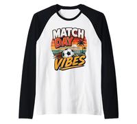 Football Collection Soccer Match Day Vibes Raglan Baseball Tee