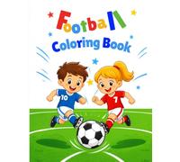Football Coloring Book: Soccer Coloring Book For Kids