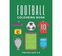 Football Colouring Book: Soccer Coloring Pages for Kids Ages 4-8 - Gift for Boys and Girls