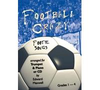 Football Crazy - Footie Songs for Trumpet & Piano (with backing CD)