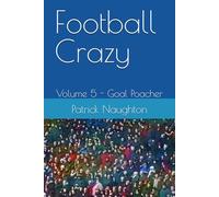 Football Crazy: Volume 5 - Goal Poacher