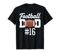 Football Dad Number 16 Biggest Fan Father Supporter Son Mom T-Shirt