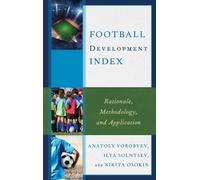 Football Development Index : Rationale, Methodology, and Application