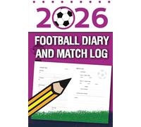 Football Diary and Match Log 2026