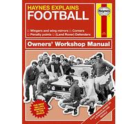 Football: Haynes Explains (Owner's Workshop Manual)