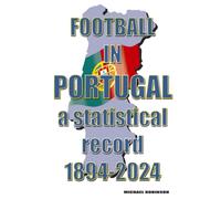Football in Portugal 1894-2024