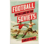 Football in the Land of the Soviets