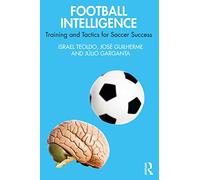 Football Intelligence: Training and Tactics for Soccer Success