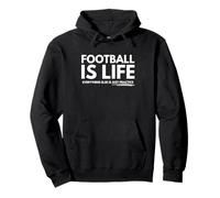 Football is life everything else is just practice Pullover Hoodie