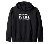 Football is life everything else is just practice Zip Hoodie