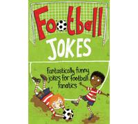 Football Jokes: Fantastically Funny Jokes for Football Fanatics (Unabridged edition)