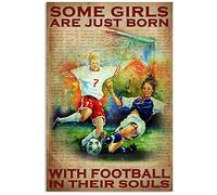 Football Lover, Some Girls Are Just Born With Football In Their Souls Home Decor Art Wall Decor Metal Sign Poster 8X12 Inches