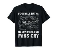 Football Maths Makes England Fans Cry 2026-1966 = 60 Years T-Shirt