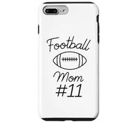 Football Mom Number 11 Biggest Fan Woman Team Mother My Son Case for iPhone 7 Plus/8 Plus