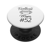 Football Mom Number 52 Biggest Fan Woman Team Mother My Son PopSockets Adhesive PopGrip