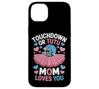Football Or Ballet Touchdown Or Tutu Mom Loves You Mom Life Case for iPhone 14 Plus