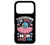 Football Or Ballet Touchdown Or Tutu Mom Loves You Mom Life Case for iPhone 17 Pro