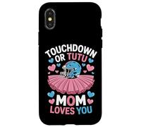 Football Or Ballet Touchdown Or Tutu Mom Loves You Mom Life Case for iPhone X/XS