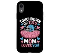 Football Or Ballet Touchdown Or Tutu Mom Loves You Mom Life Case for iPhone XR