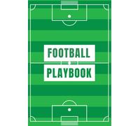 Football Playbook: Blank Diagrams For Drawing Plays, Creating Drills, And Writing Notes - The Perfect Gift For Football Coaches Or Assistant Football Coaches