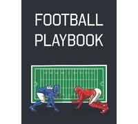 Football Playbook: Blank Playbook Football | American Football Playbook Template | Coach Football Playbook Sheets | Playbook Football For Kids | Flag Football Playbook