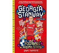 Football Rising Stars: Georgia Stanway: (Football Rising Stars)