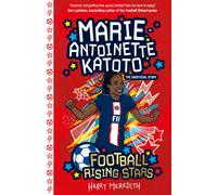 Football Rising Stars: Marie-Antoinette Katoto: (Football Rising Stars)