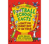 Football School Facts: A Fact for Every Day of the Year : Celebrate the 2026 World Cup by learning a new football fact every day, the perfect gift for 7, 8 ,9 10, 11