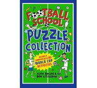 Football School Puzzle Collection: Become a Champion with 101 World Cup Activities: Test your World Cup knowledge and enjoy hours of holiday fun with ... jokes for football fans aged 7, 8, 9, 10: 13