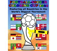 Football-Soccer Coloring Cup 2022: Featuring all Countries in the World's Biggest Tournament (Football - Soccer Coloring Books)