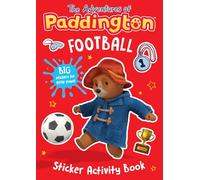 Football Sticker Activity Book: A fun football-themed Paddington activity book with stickers for children aged 3+ (The Adventures of Paddington)