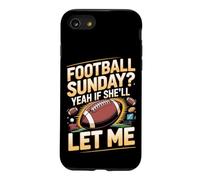 Football Sunday Yeah if She'll Let Me Married Life Case for iPhone SE (2020) / 7/8