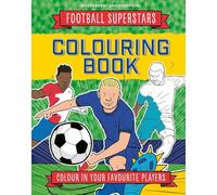 Football Superstars Colouring Book: 100% Independent and Unofficial