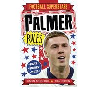 Football Superstars: Palmer Rules : Fully Illustrated biography with facts, stats and jokes for young football fans