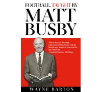 Football, Taught By Matt Busby