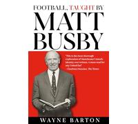 Football, Taught By Matt Busby