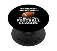 Football We Interrupt This Marriage Season Touchdown Wedding PopSockets Adhesive PopGrip