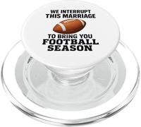 Football We Interrupt This Marriage Season Touchdown Wedding PopSockets PopGrip for MagSafe