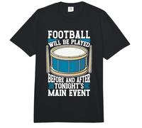 Football Will Be Played Before and After Drumming Drumline Comfort Colors Adult Heavyweight T-Shirt