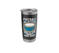 Football Will Be Played Before and After Drumming Drumline Stainless Steel Insulated Tumbler