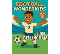Football Wonderkids: Jude Bellingham: 5