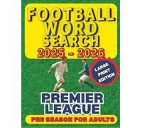 Football Word search 2025 - 26 Premier League Pre Season for Adults: Large Print Edition, Father’s, Dad’s, Seniors, Teens, Keep Memory Sharp Brain ... and Puzzle Books by Winning Publications)