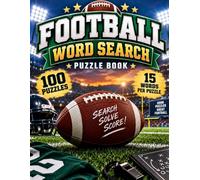 Football Word Search Puzzle Book: 100 Puzzles Teams Players Plays Positions Game Day