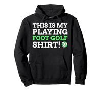 Footgolf Gifts & Funny This Is My Playing Foot Golf Pullover Hoodie